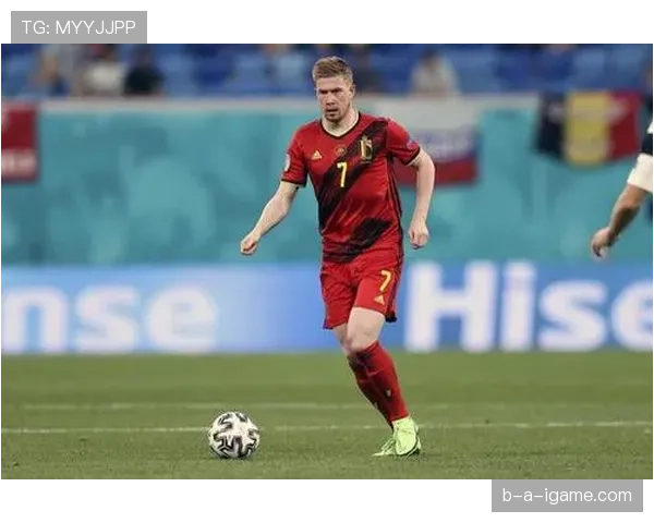 德布劳内神级传球闪耀欧洲杯，助球队强势突围